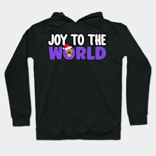 Pug Joy to the World Hoodie